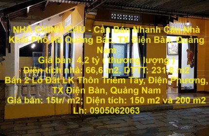 NHÀ CHÍNH CHỦ - Cần Bán Nhanh Căn Nhà Khối Phố Hà Quảng Bắc, TX Điện Bàn, Quảng Nam